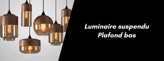 luminaire suspendu plafond bas