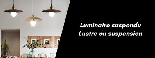 lustre ou suspension