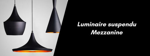 quel luminaire pour une mezzanine